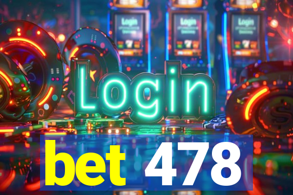 bet 478